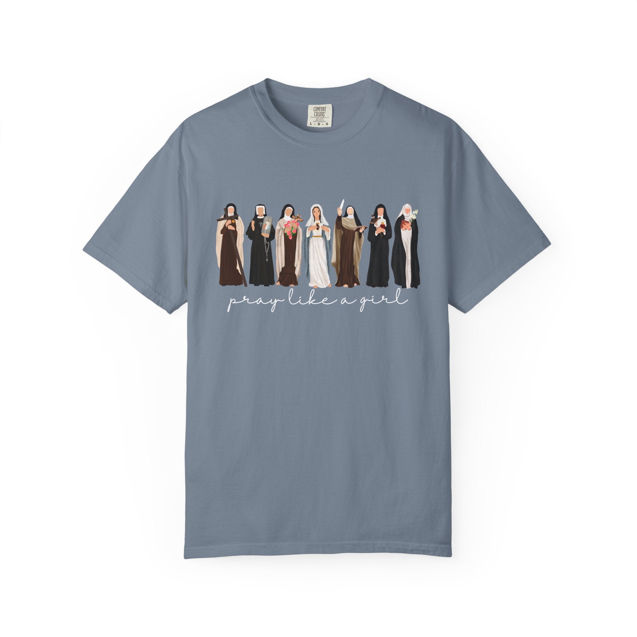 Pray Like a Girl Comfort Color T-Shirt: Catholic Saint Confirmation Gift Tee