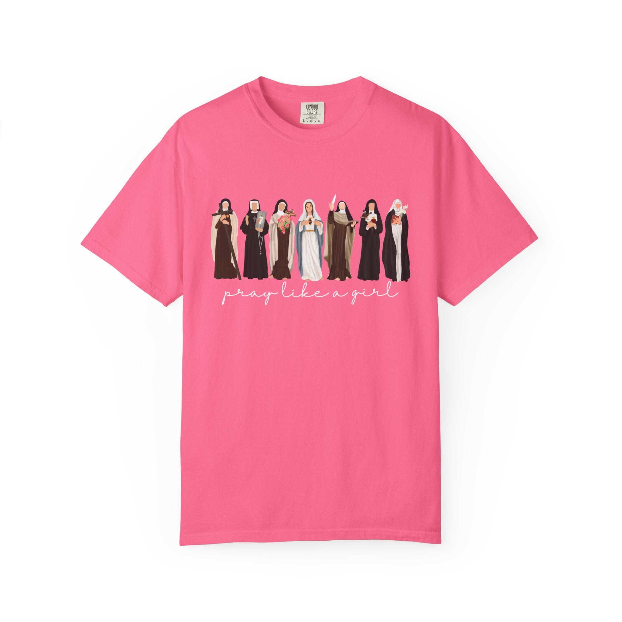 Pray Like a Girl Comfort Color T-Shirt: Catholic Saint Confirmation Gift Tee