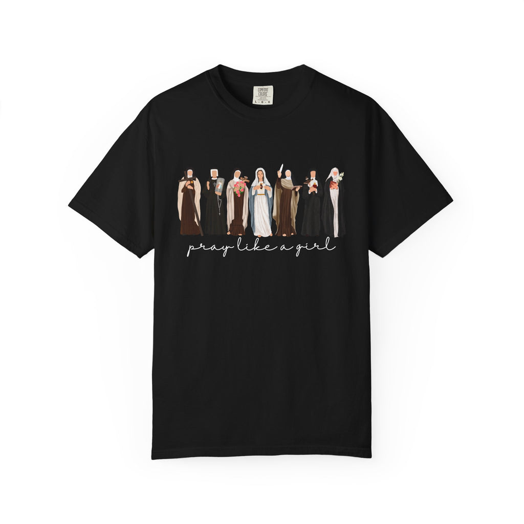 Pray Like a Girl Comfort Color T-Shirt: Catholic Saint Confirmation Gift Tee