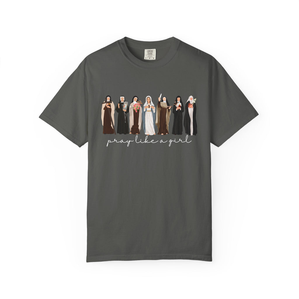 Pray Like a Girl Comfort Color T-Shirt: Catholic Saint Confirmation Gift Tee