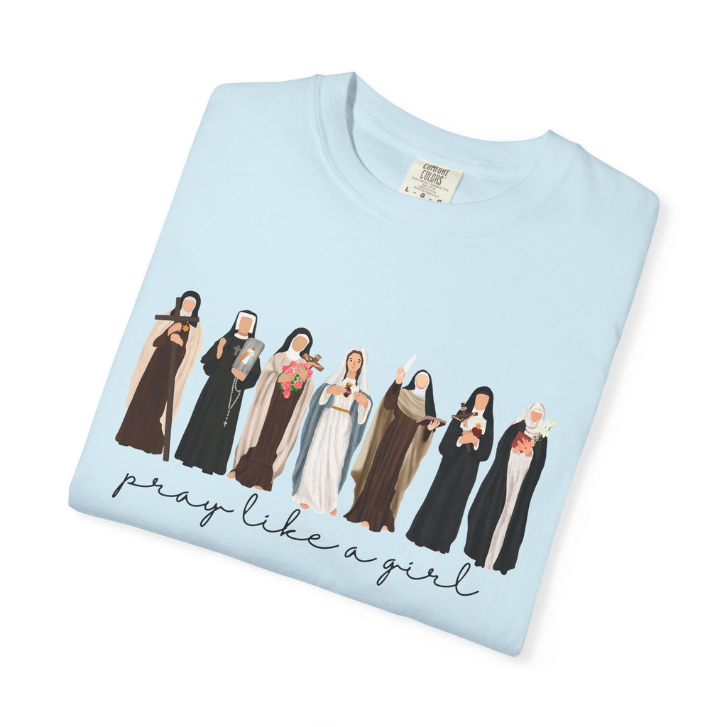 Pray Like a Girl Comfort Color T-Shirt: Catholic Saint Confirmation Gift Tee