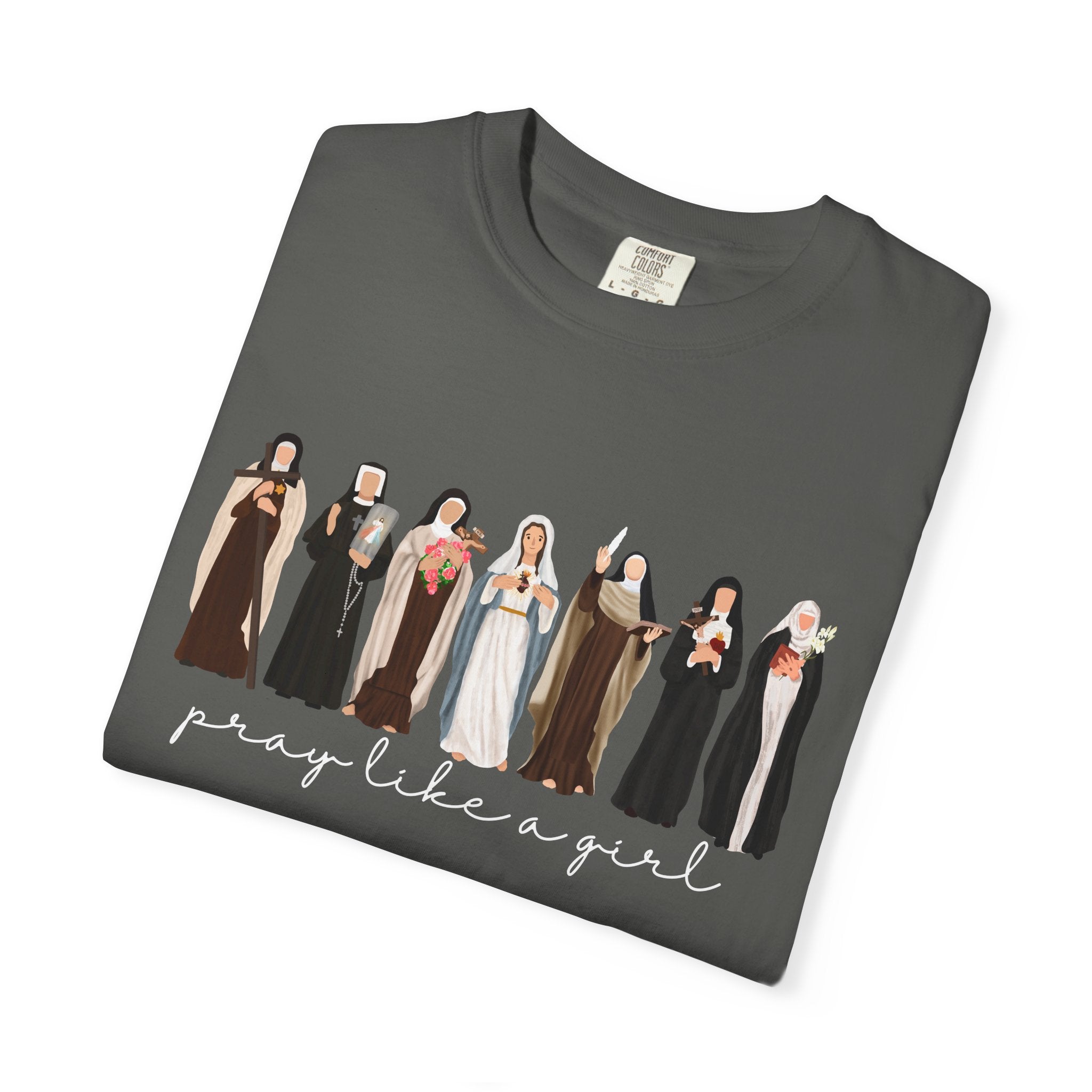 Pray Like a Girl Comfort Color T-Shirt: Catholic Saint Confirmation Gift Tee